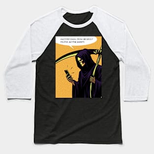 Grim Reaper human relation scythe safety Baseball T-Shirt